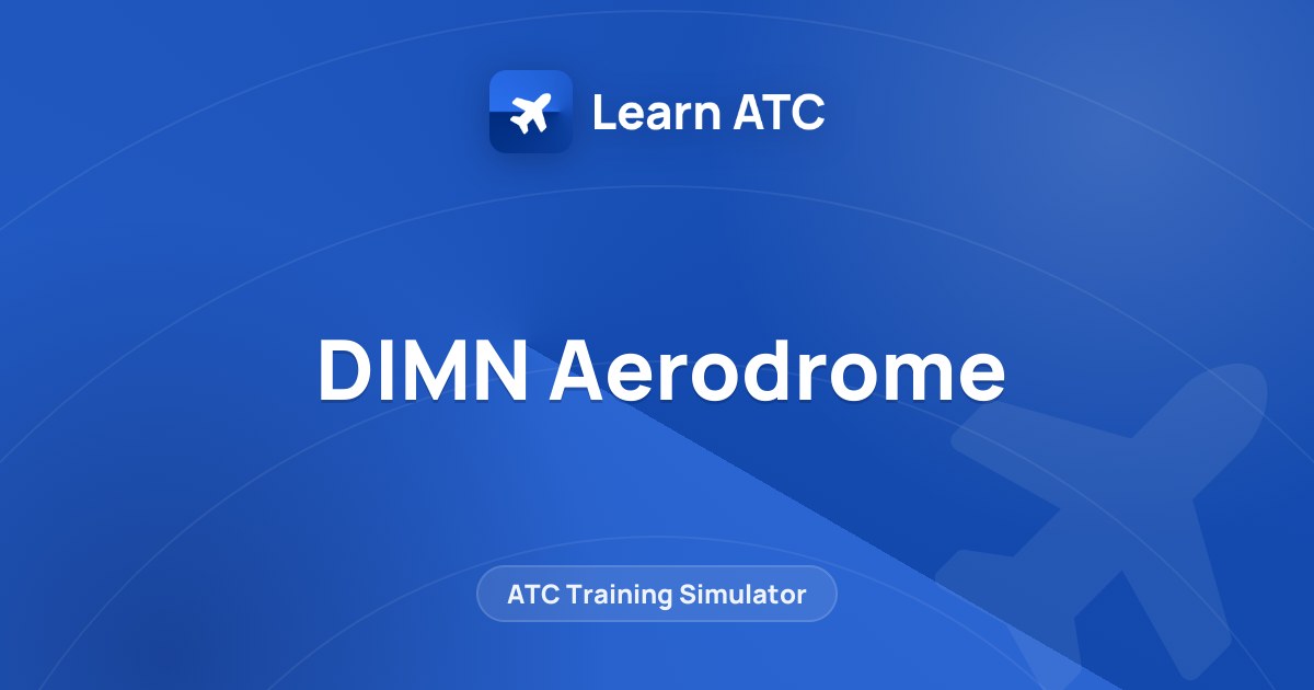 DIMN Aerodrome — Learn ATC