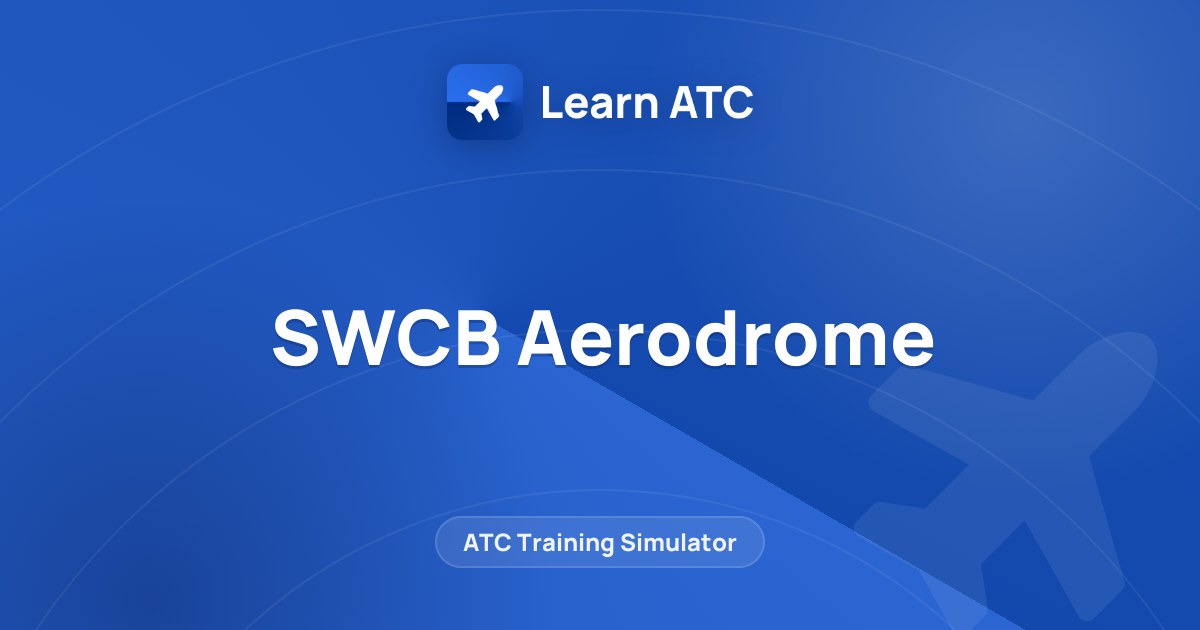 SWCB Aerodrome — Complete Online Aviation School – Become a Pilot with ...