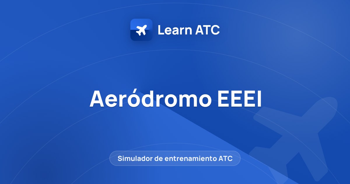Aeródromo EEEI — Learn ATC