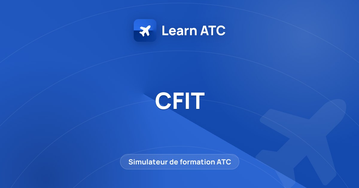 CFIT — Learn ATC